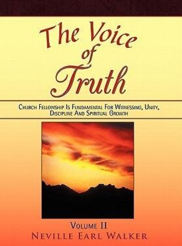 The Voice of Truth av Neville Earl Walker (Hardcover)