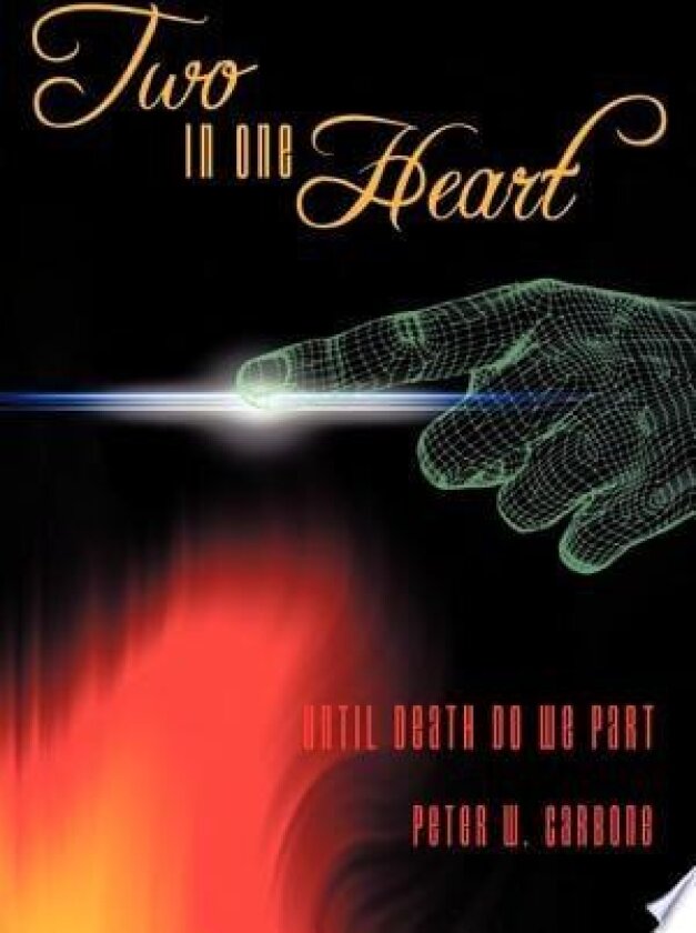 Two, in One Heart av Peter W. Carbone (Hardcover)