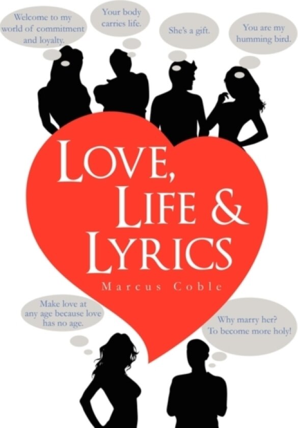 Love, Life & Lyrics av Marcus Coble (Hardcover)