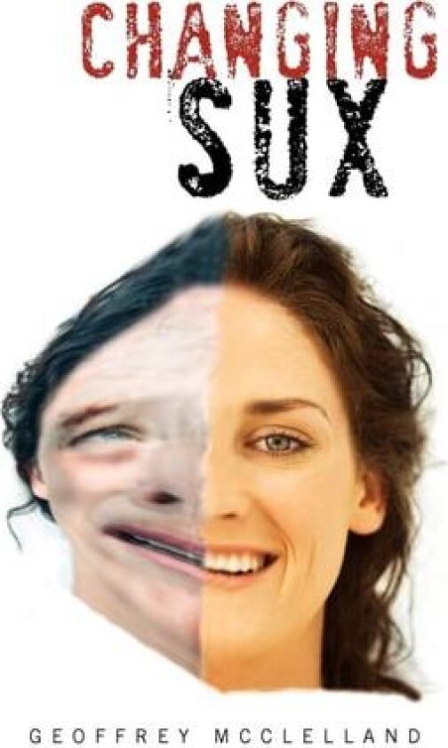 Changing Sux av Geoffrey McClelland (Paperback)