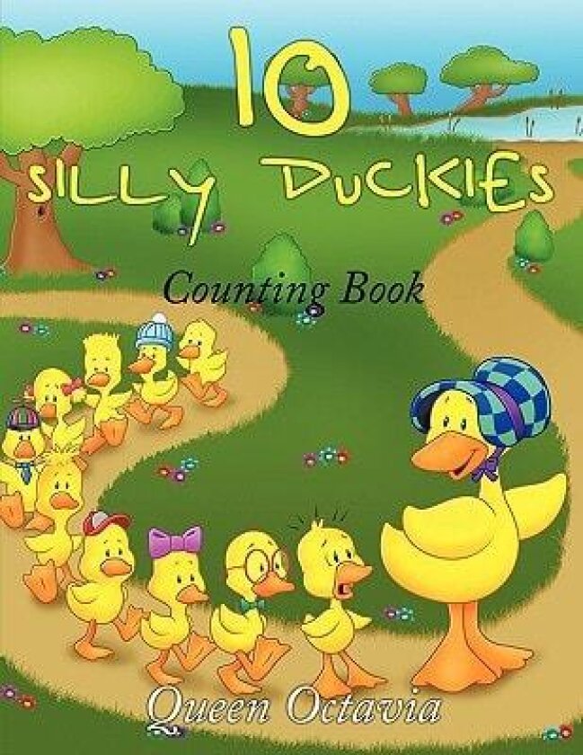 10 Silly Duckies av Queen Octavia (Paperback)