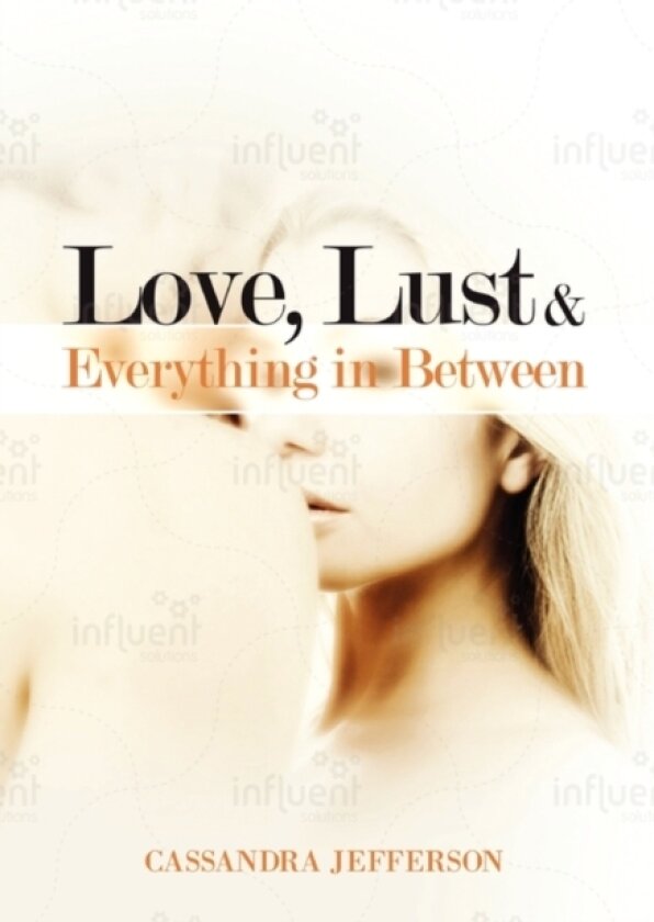 Love, Lust & Everything in Between av CASSANDRA JEFFERSON (Paperback)