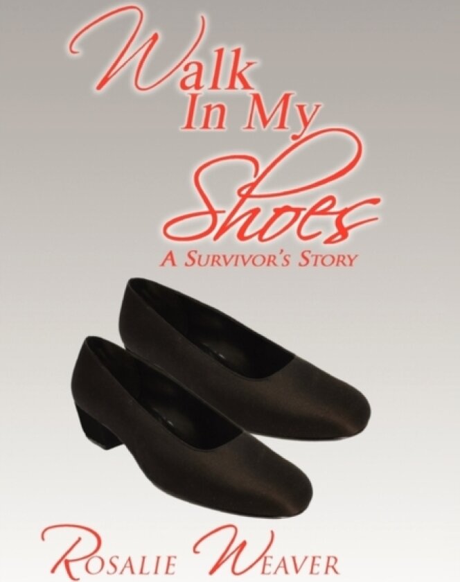 Walk in My Shoes av Rosalie Weaver (Hardcover)