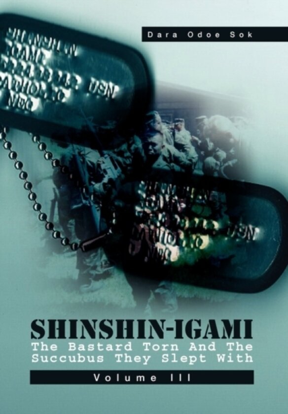 Shinshin-Igami the Bastard Torn and the Succubus They Slept with av Dara Odoe Sok (Hardcover)