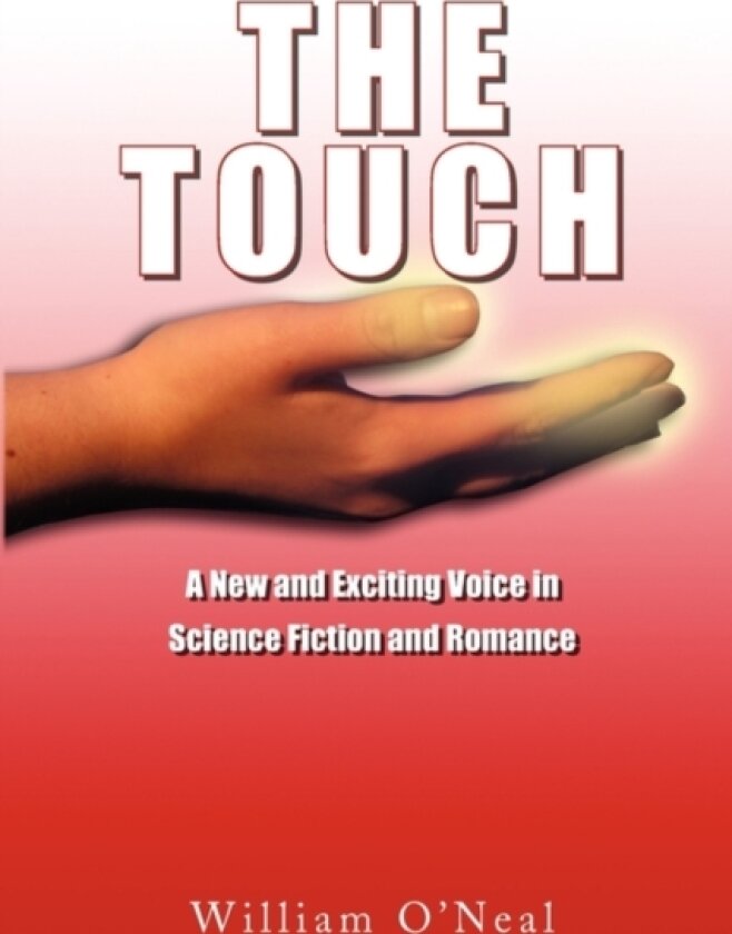 The Touch av William J O'Neal (Paperback)
