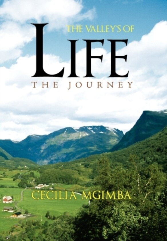 The Valley's of Life av Cecilia Mgimba (Hardcover)