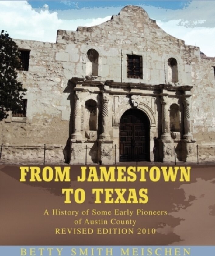 From Jamestown to Texas av Betty Smith Meischen (Hardcover)