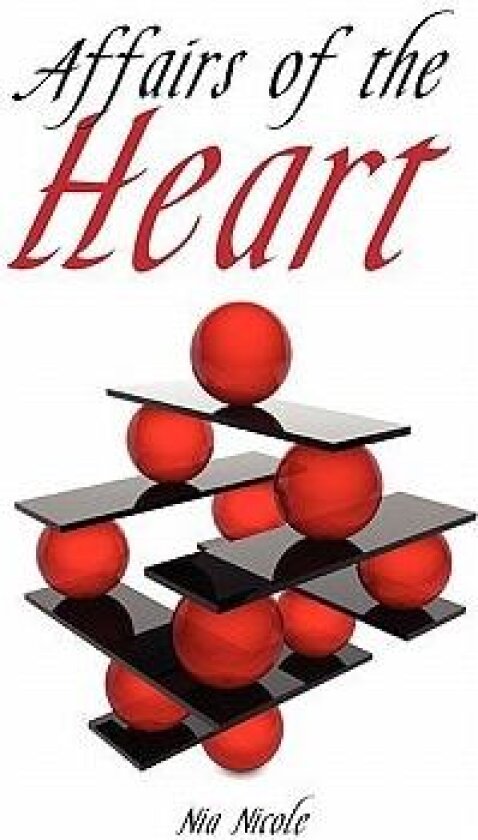 Affairs of the Heart av Nia Nicole (Hardcover)