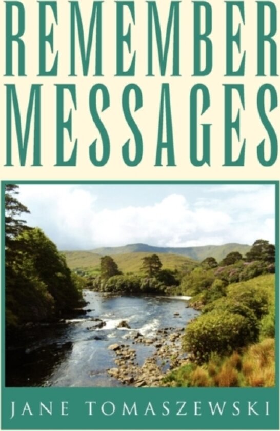Remember Messages av Jane Tomaszewski (Hardcover)