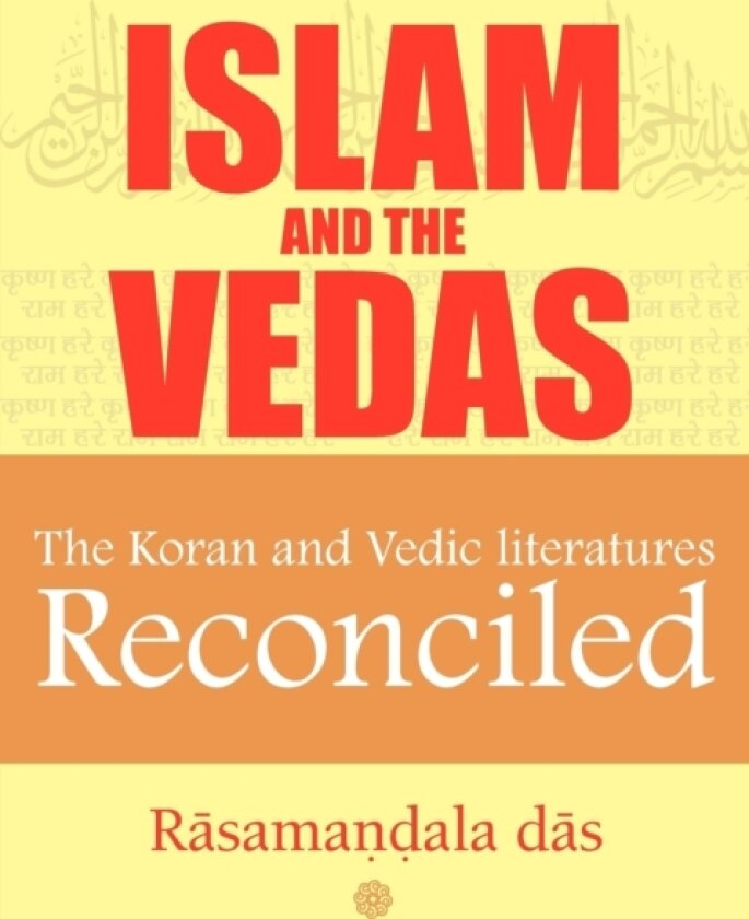 ISLAM And The VEDAS av Rasamandala Das (Paperback)