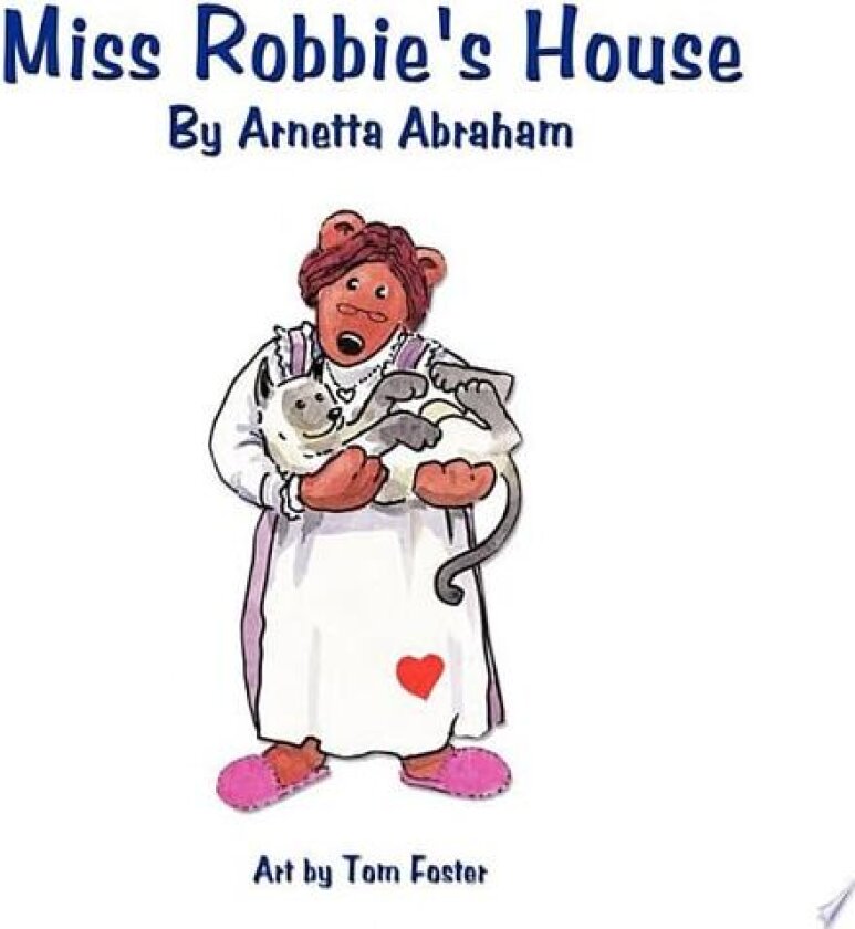 Miss Robbie's House av Arnetta Abraham (Paperback)