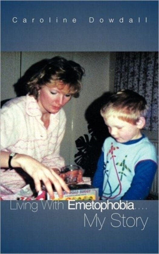 Living With Emetophobia...My Story av Caroline Dowdall (Hardcover)