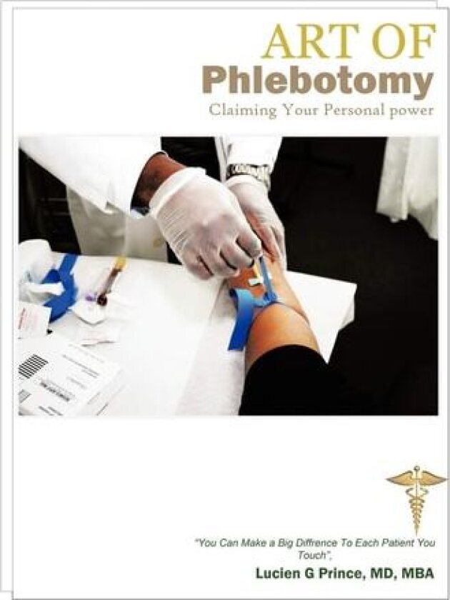 The Art of Phlebotomy av Lucien Guichard Prince MD MBA (Paperback)