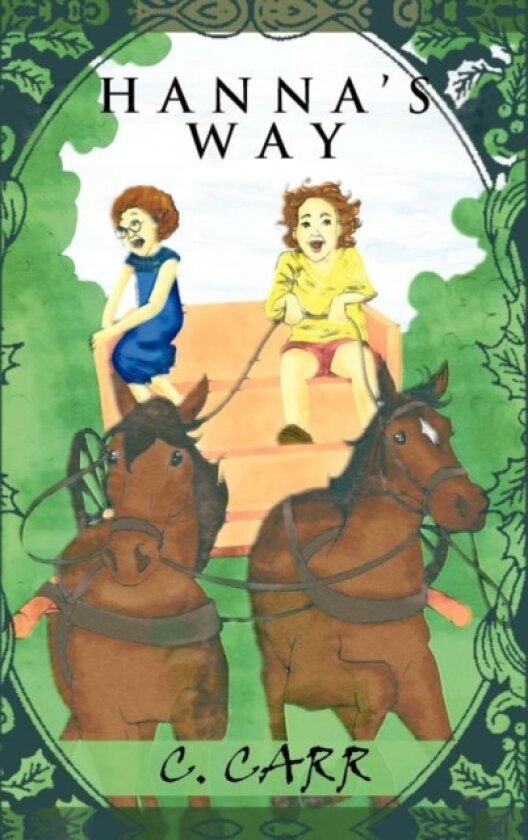 Hanna's Way av C. Carr (Hardcover)