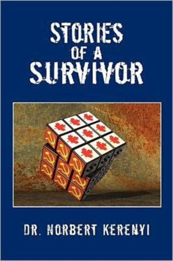 Stories of a Survivor av Dr Norbert Kerenyi (Paperback)