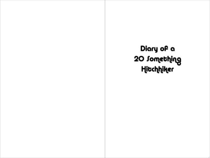 Diary of a 20 Something Hitchhiker av Douglas White (Paperback)