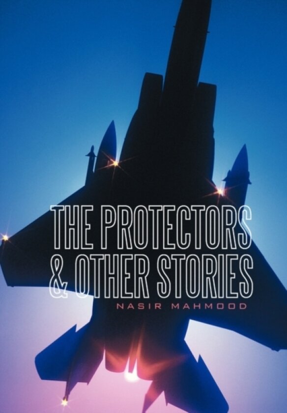 The Protectors & Other Stories av Nasir Mahmood (Paperback)