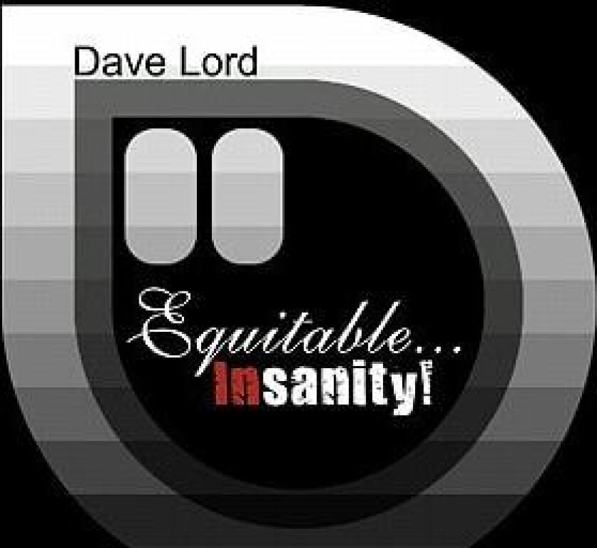 Equitable...Insanity! av Dave Lord (Paperback)