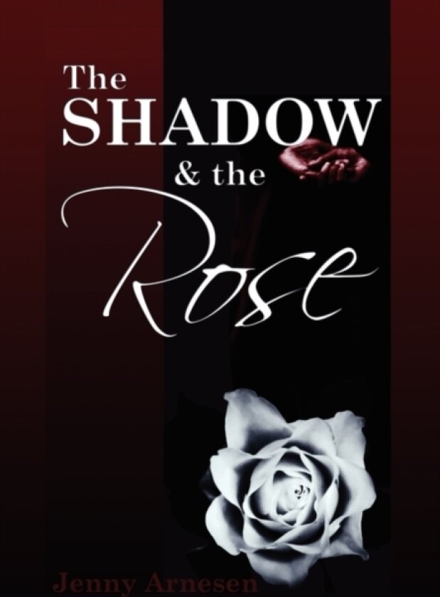 The Shadow and the Rose av Jenny Arnesen (Hardcover)