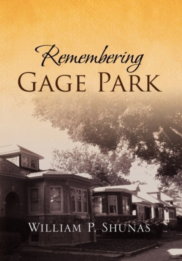 Remembering Gage Park av William P Shunas (Paperback)
