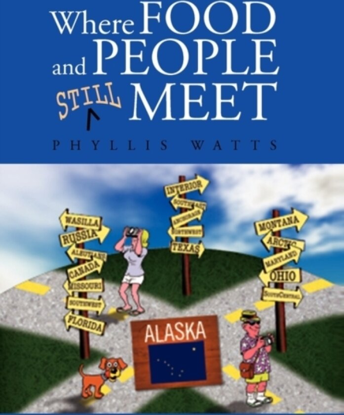 Where Food And People Still Meet av Phyllis Watts (Paperback)