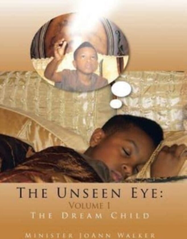 The Unseen Eye av Minister Joann Walker (Hardcover)