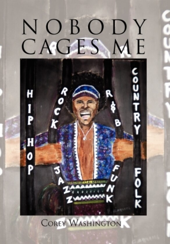 Nobody Cages Me av Corey Washington (Hardcover)