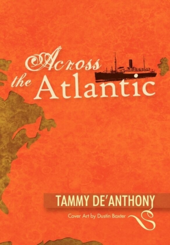 Across the Atlantic av Tammy De'anthony (Paperback)