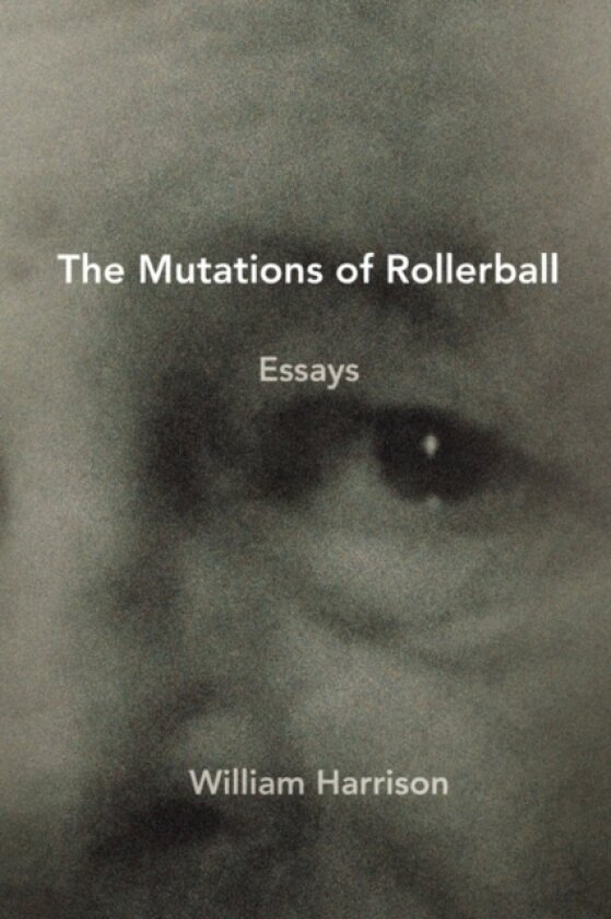 The Mutations of Rollerball av William Harrison (Paperback)