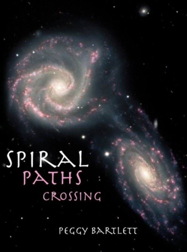 Spiral Paths Crossing av Peggy Bartlett (Paperback)