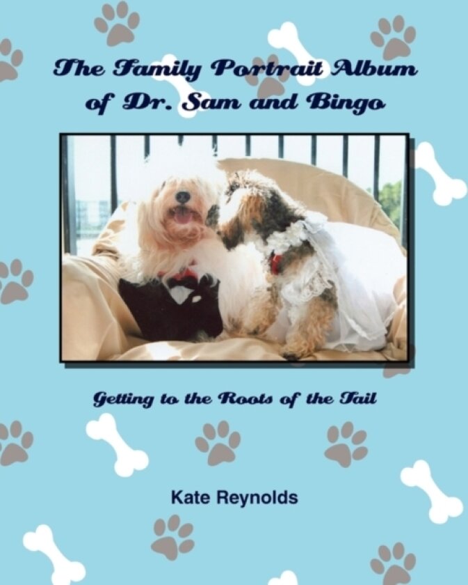 The Family Portrait Album of Dr. Sam and Bingo av Kate Reynolds (Paperback)