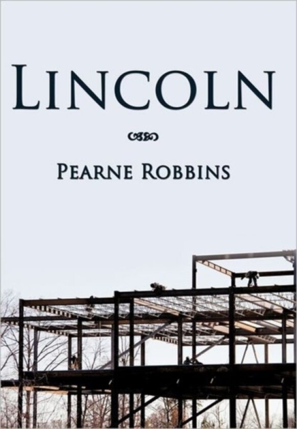Lincoln av Pearne Robbins (Hardcover)