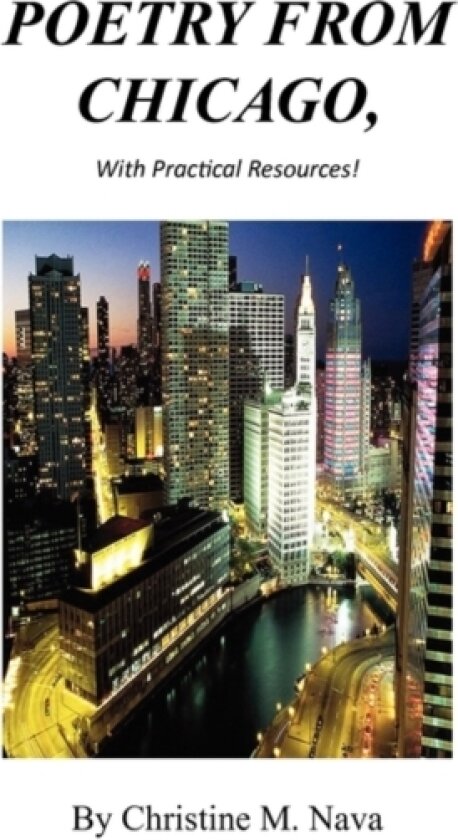 Poetry from Chicago av Christine M Nava (Hardcover)