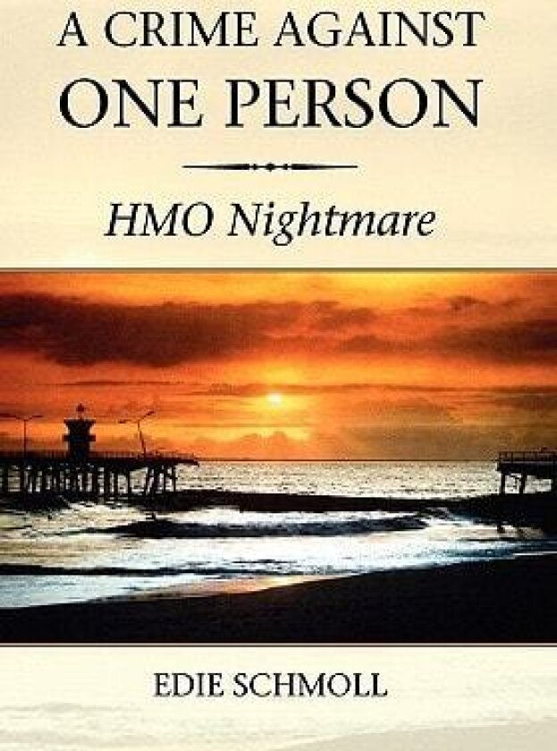 A Crime Against One Person av Edie Schmoll (Hardcover)