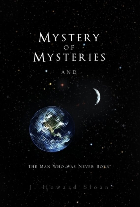 Mystery of Mysteries av J Howard Sloan (Hardcover)