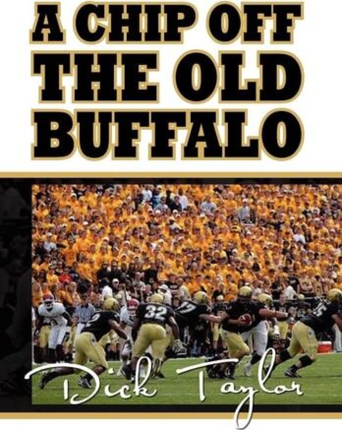 A Chip Off the Old Buffalo av Dick Taylor (Hardcover)