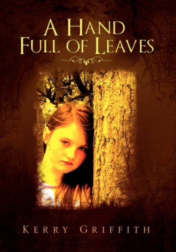 A Hand Full of Leaves av Kerry Griffith (Hardcover)