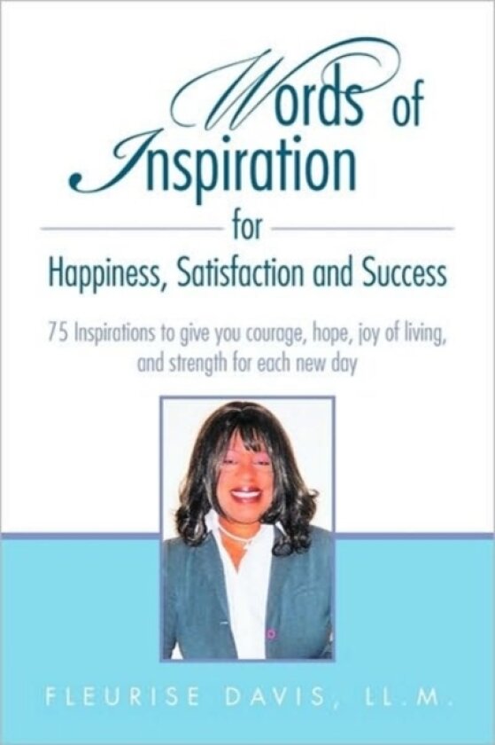 Words of Inspiration for Happiness, Satisfaction and Success av Fleurise Davis (Paperback)