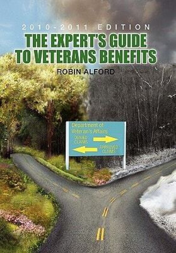 The Expert's Guide to Veterans Benefit av Robin Alford (Hardcover)