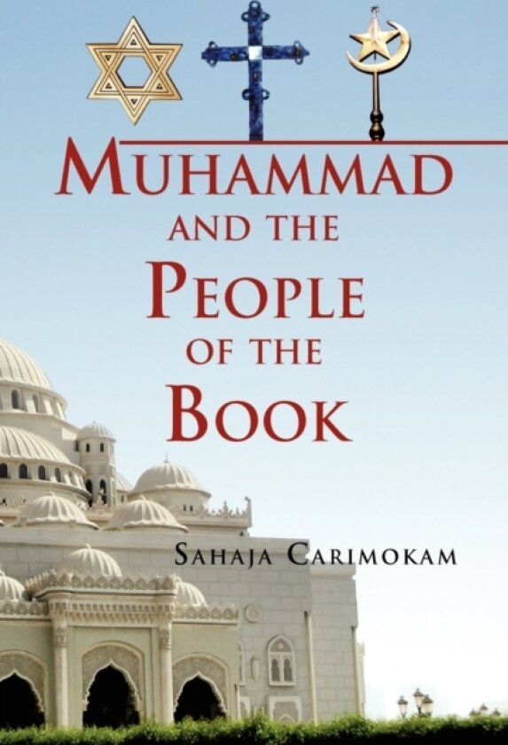 Muhammad and the People of the Book av Sahaja Carimokam (Paperback)