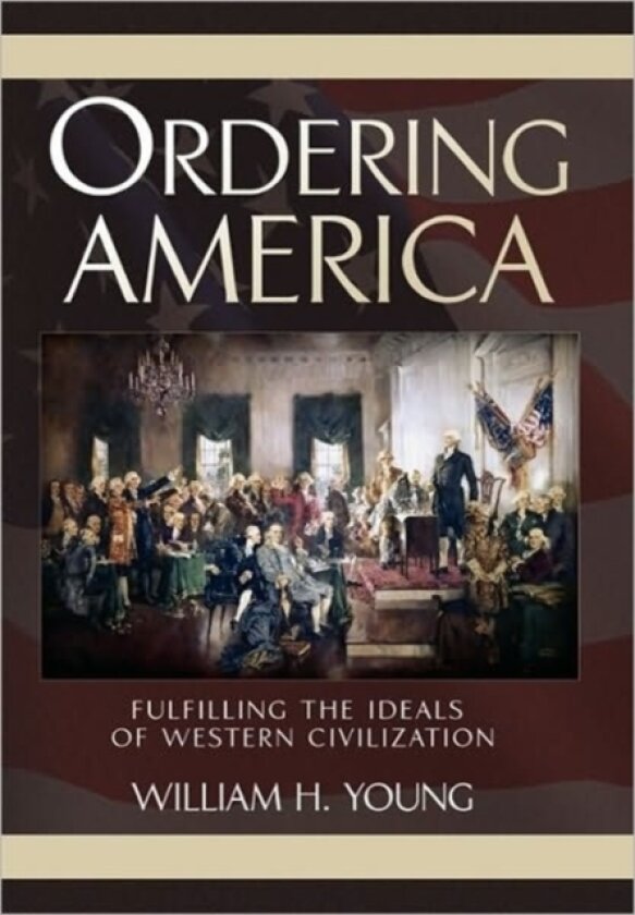 Ordering America av William H Young (Hardcover)