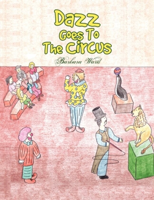 Dazz Goes To The Circus av Barbara Ward (Paperback)