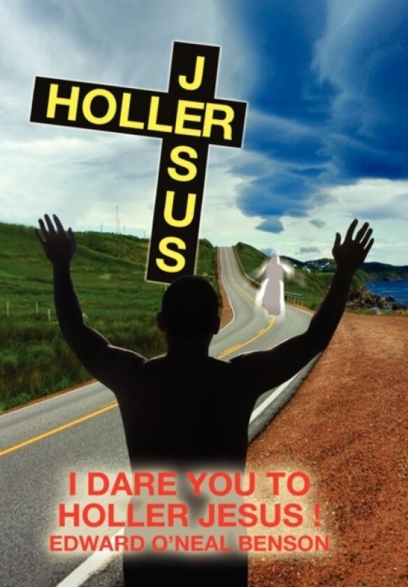 Holler Jesus av Edward O'Neal Benson (Paperback)