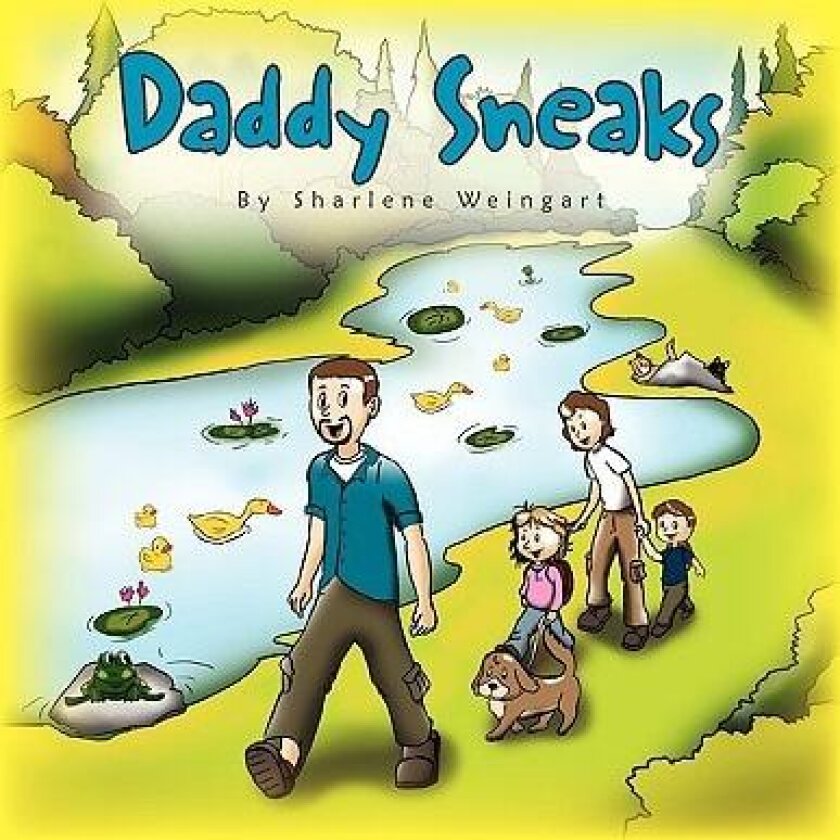 Daddy Sneaks av Sharlene Weingart (Paperback)