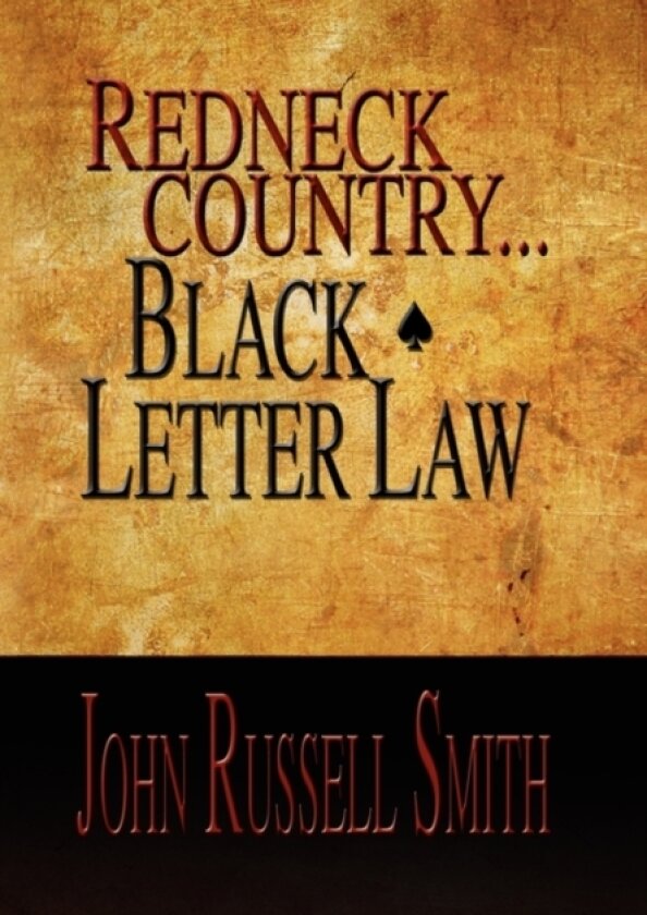 Redneck Country...Black Letter Law av John Russell Smith (Paperback)