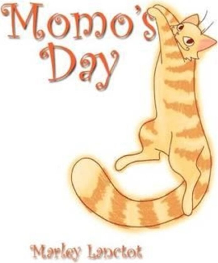 Momo's Day av Marley Lanctot (Paperback)