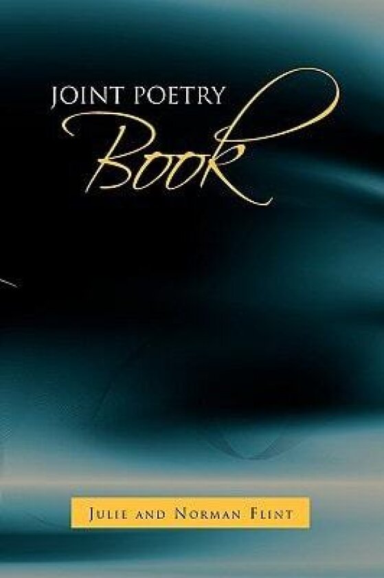 Joint Poetry Book av Julie And Norman Flint (Paperback)