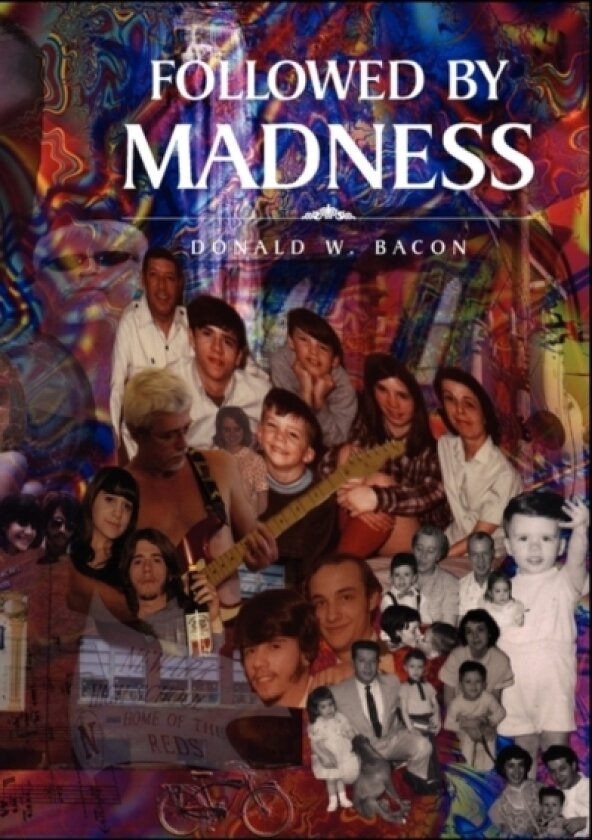 Followed by Madness av Donald W Bacon (Paperback)