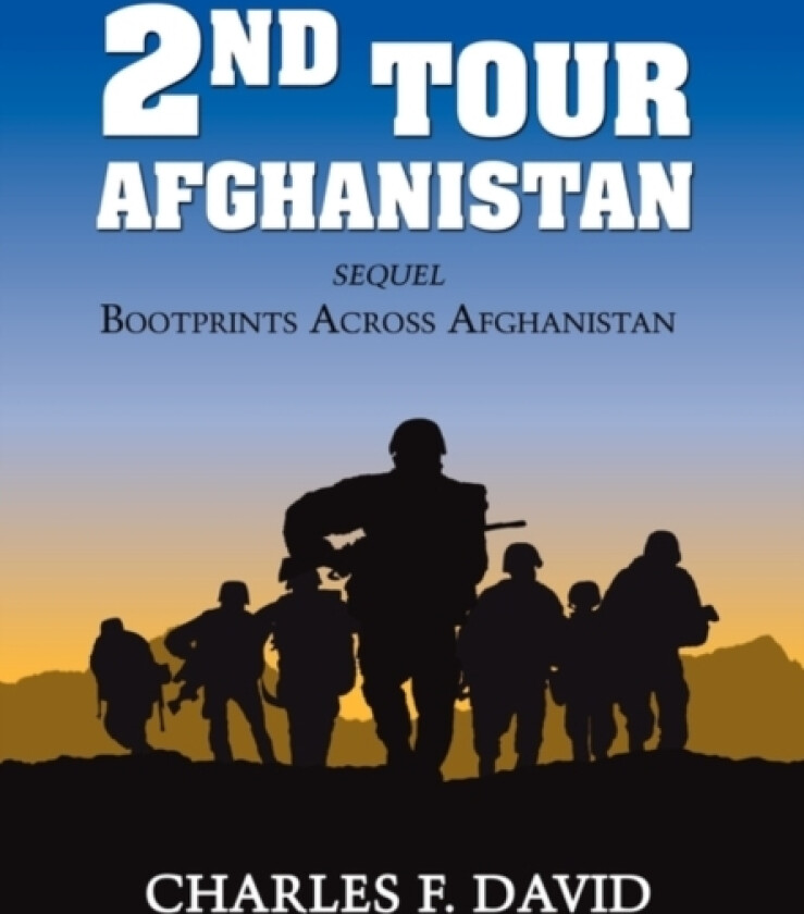 Second Tour Afghanistan av Charles F David (Hardcover)