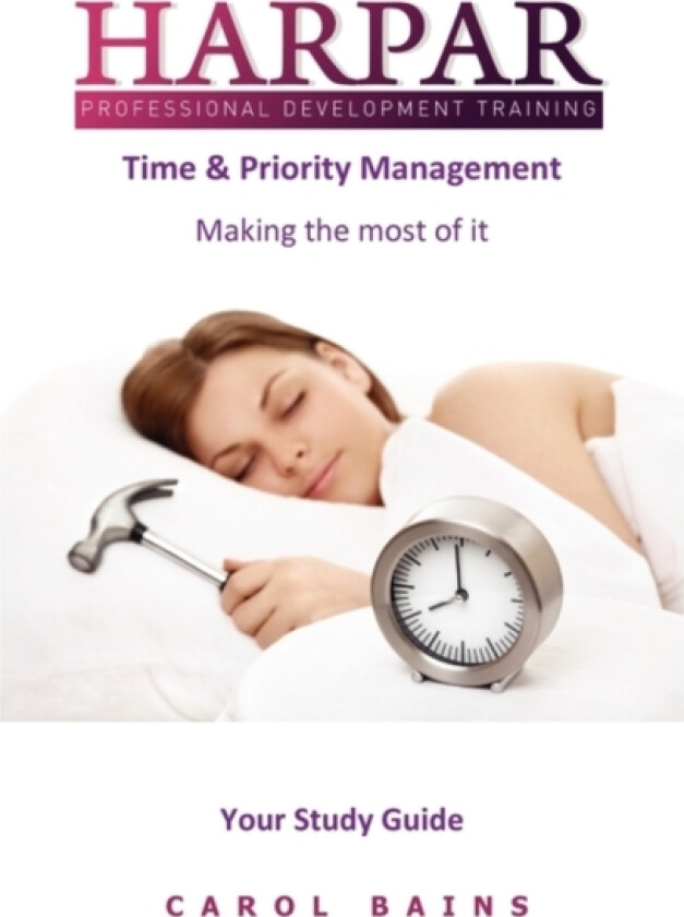 Time & Priority Management av Carol Bains (Paperback)